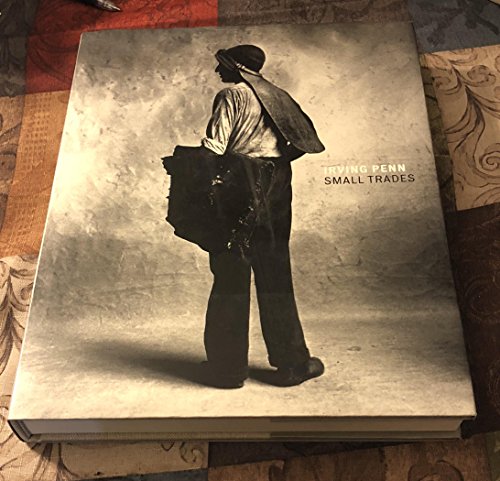 Irving Penn: Small Trades