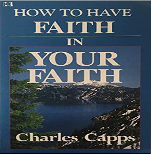 How to Have Faith in Your Faith
