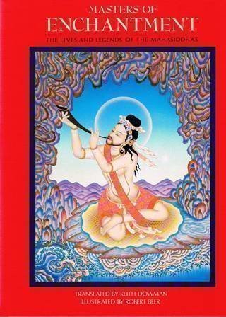 Masters of Enchantment: The Lives and Legends of the Mahasiddhas (English and Tibetan Edition)