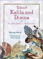 Tales of Kalila and Dimna: Classic Fables from India