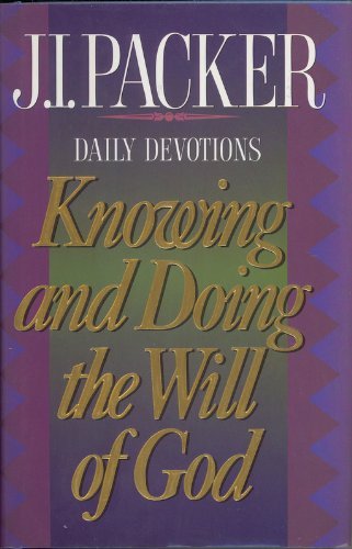 Knowing and Doing the Will of God
