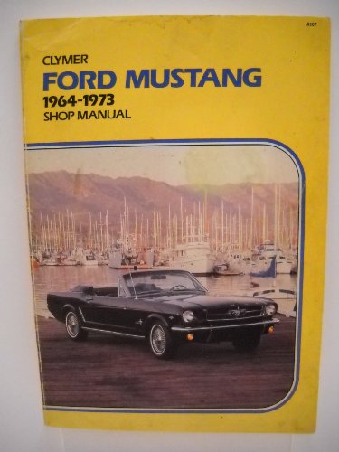 Ford Mustang 1964 1973 Shop Manual