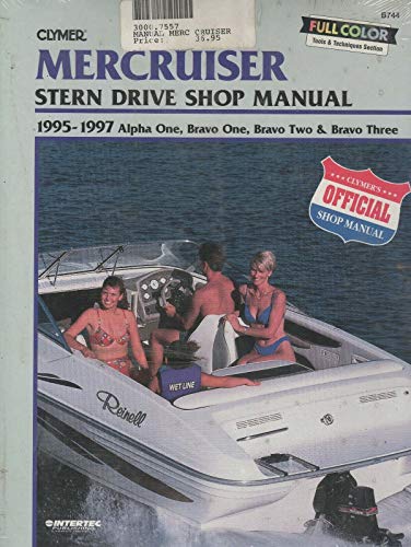 MerCruiser Stern Drive Shop Manual: 1995-1997 Alpha One, Bravo One, Bravo Two & Bravo Three