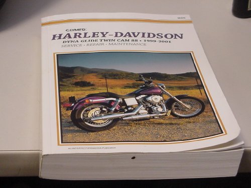 Harley-Davidson Dyna Glide Twin Cam 88, Fxdc-Conv, Fxdl, Fxdp, Fxd, Fxdwg, Fxdx, Fxdxt Repair Manual 1999-2001