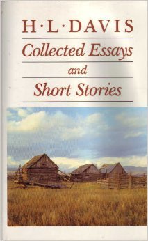 H. L. Davis: Collected Essays and Short Stories