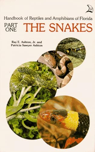 Handbook of Reptiles and Amphibians of Florida: Part 1 The Snakes
