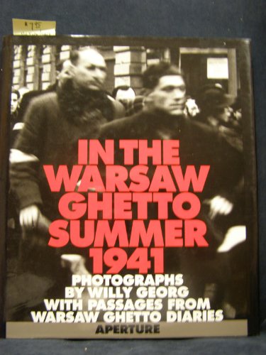 In the Warsaw Ghetto: Summer 1941