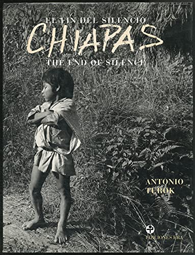 Chiapas: The End of Silence / El fin del silencio