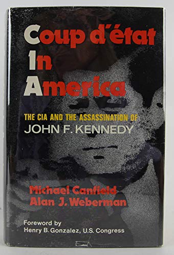 Coup D'Etat in America: The CIA and the Assassination of John F. Kennedy