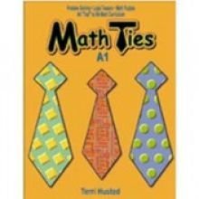 Math Ties A1: Problem Solving, Logic Teasers and Math Puzzles (Grades 4-6)