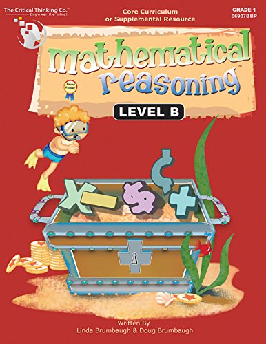 Mathematical Reasoning Level B Full Curruculum Workbook - Bridging the Gap Between Computation and Math Reasoning (Grade 1)