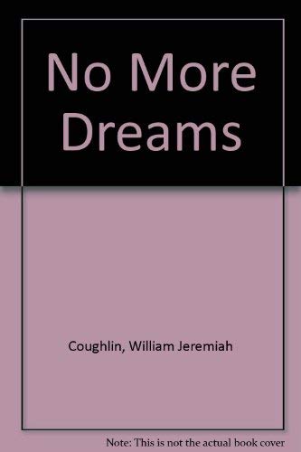 No More Dreams