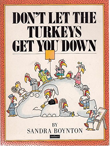 Don't Let the Turkeys Get You Down