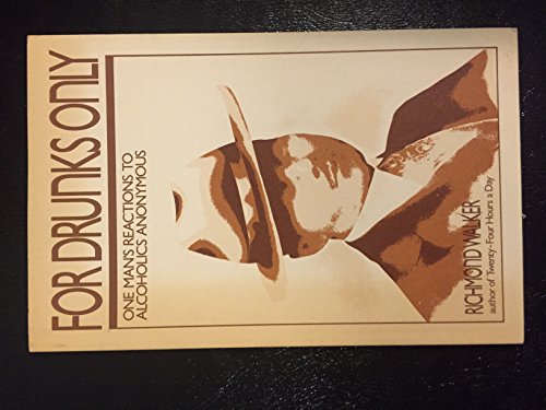 For Drunks Only: One Man's Reactions to Alcoholics Anonymous (#5009A)