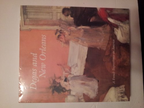 Degas and New Orleans: A French Impressionist in America
