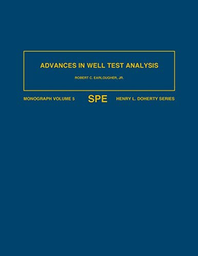 Advances in Well Test Analysis (Henry L. Doherty Series, Monograph, Vol. 5)