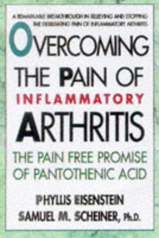 Overcoming the Pain of Inflammatory Arthritis: The Pain-Free Promise of Pantothenic Acid