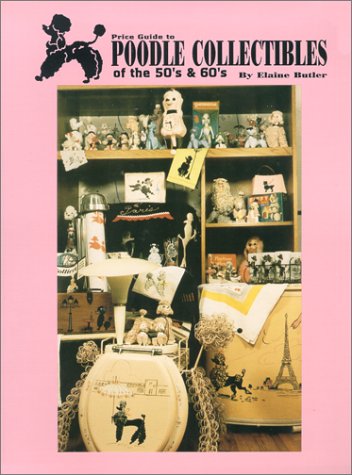 Poodle collectibles of the 50's and 60's