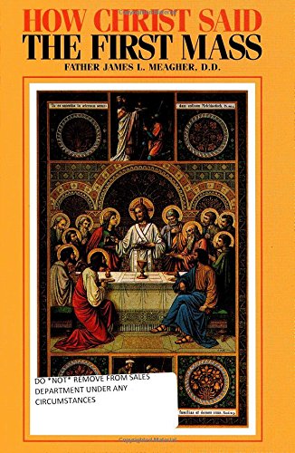 How Christ Said the First Mass