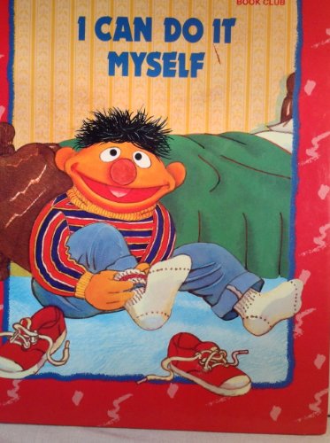I can do it myself (Sesame Street book club)