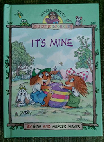 It's Mine (Little Critter Book Club)