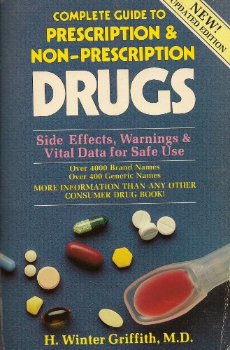 Complete Guide to Prescription and Non-Prescription Drugs