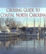 Cruising Guide To Coastal North Carolina