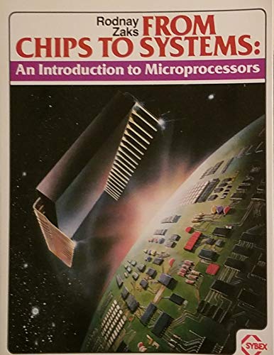 From Chips to Systems: An Introduction to Microprocessors