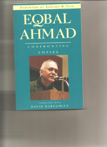 Eqbal Ahmad: Confronting Empire