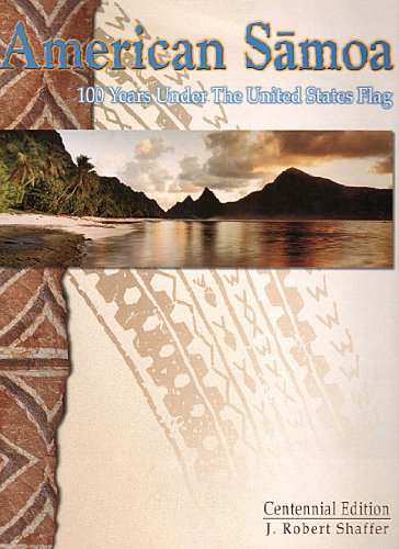 American Samoa: 100 Years Under the United States Flag