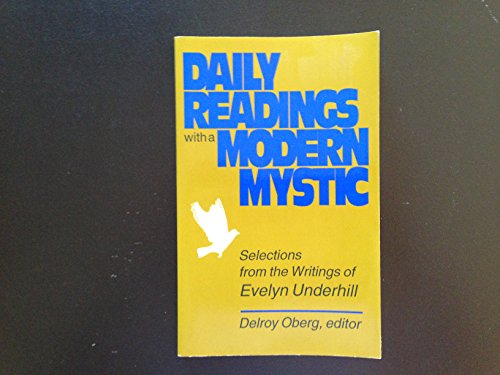 Daily Readings With a Modern Mystic: Selections from the Writings of Evelyn Underhill