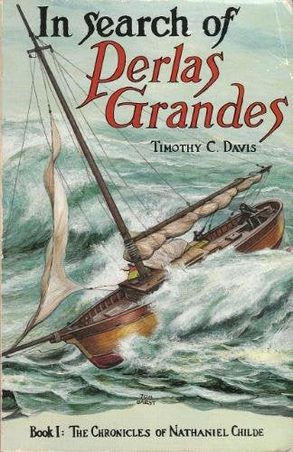 In Search of Perlas Grandes (Book I : The Chronicles of Nathaniel Childe)