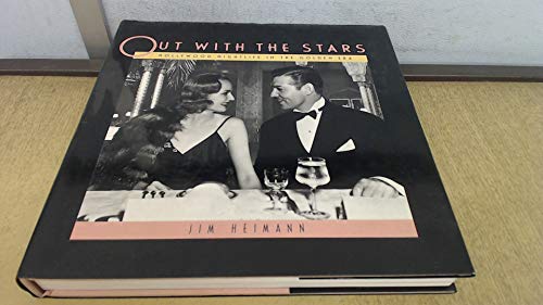 Out With the Stars: Hollywood Nightlife in the Golden Era