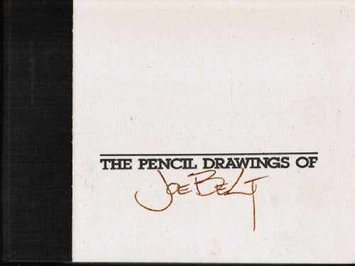 The Pencil Drawings of Joe Belt