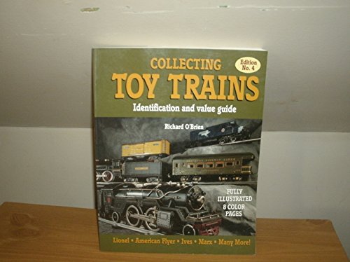 Collecting Toy Trains: An Identification & Value Guide, No. 4