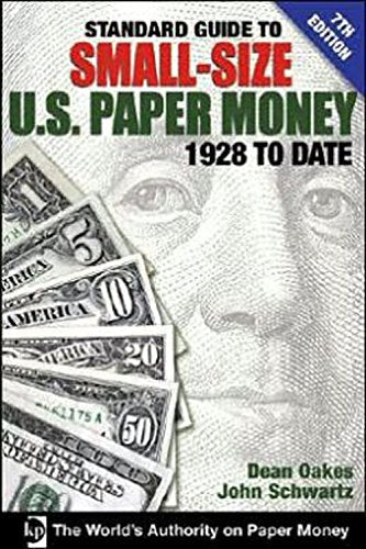 Standard Guide to Small-Size U.S. Paper Money, 1928 to Date