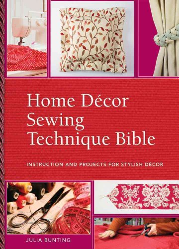 Home Decor Sewing Techniques Bible