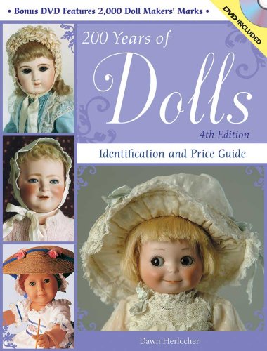 200 Years of Dolls: Identification and Price Guide (200 Years of Dolls: Identification & Price Guide)