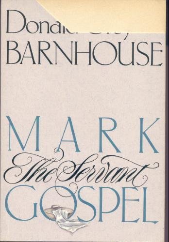 Mark: The Servant Gospel