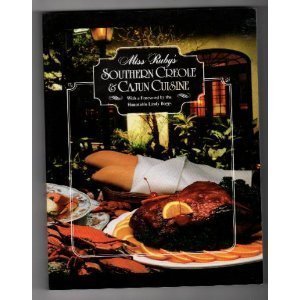 Miss Ruby's Southern Creole and Cajun Cuisine: The Cooking That Captured New Orleans