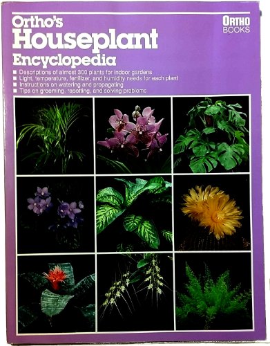 Ortho's Houseplant Encyclopedia