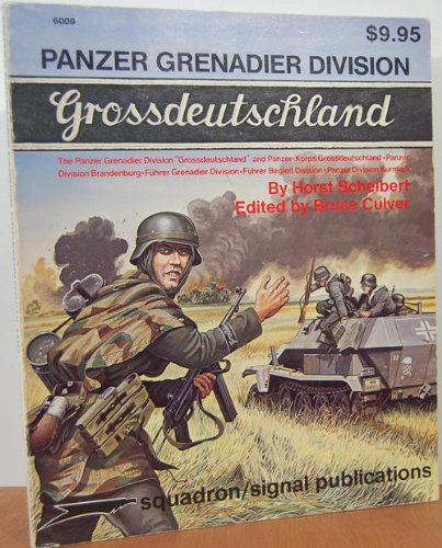 Panzer Grenadier Division Grossdeutschland - A Pictorial History with Text & Maps - Specials series (6009)