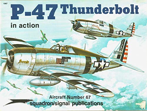 P-47 Thunderbolt in Action - Aircraft No. 67