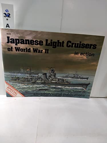 Japanese Light Cruisers of World War II in Action - Warships No. 25
