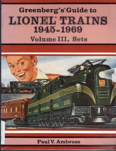 Greenberg's Guide to Lionel Trains, 1945-1969, Vol. 3, Sets