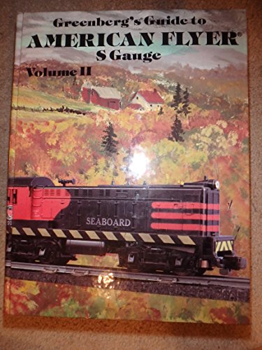 Greenberg's Guide to American Flyer s Gauge, Vol 2: 002