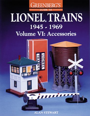 Greenberg's Guide to Lionel Trains, 1945-1969, Vol. 6, Accessories