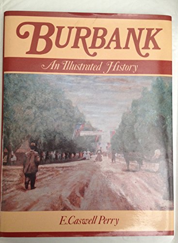 Burbank: An Illustrated History