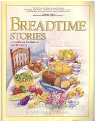 Breadtime Stories: A Cookbook for Bakers and Browsers