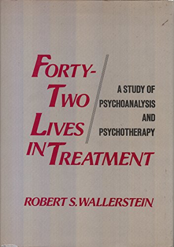 Forty-Two Lives in Treatment: A Study of Psychoanalysis and Psychotherapy